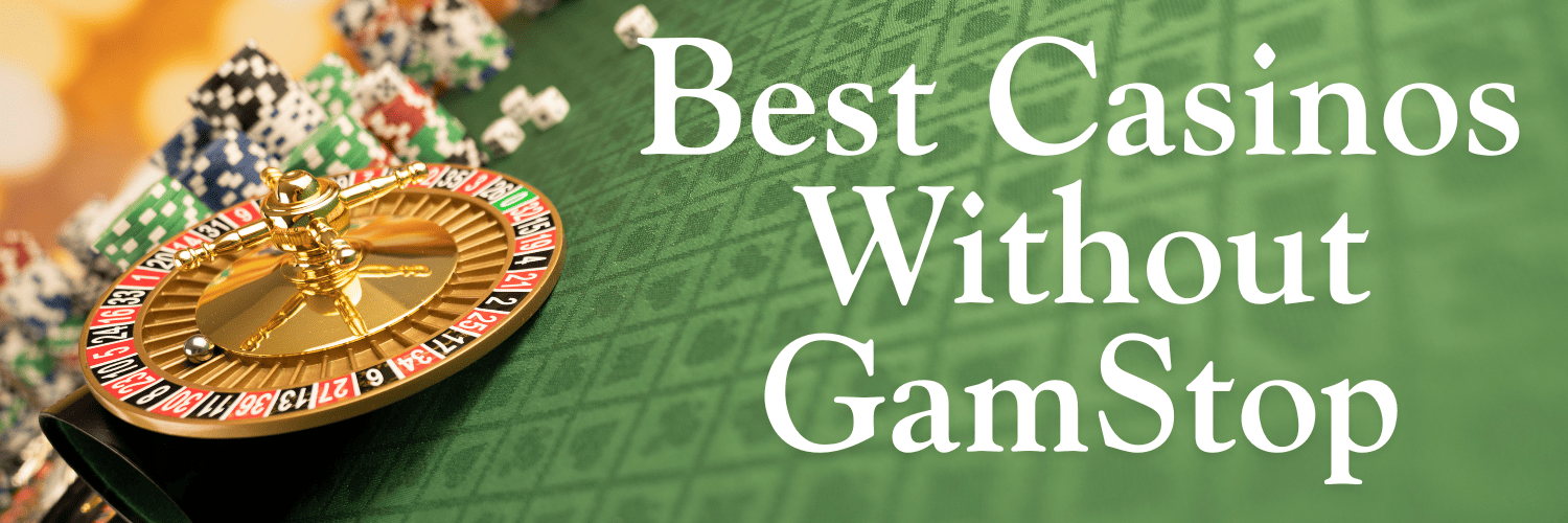 Non-Gamstop Casinos UK A Comprehensive Guide