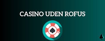 Oplev Spændingen ved Casino Uden for ROFUS