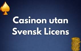 Exploring Casinos Without a Swedish License Opportunities and Risks Exploring Casinos Without a Swedish License Opportunities and Risks