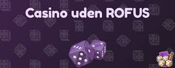 Gratis Casino Uden ROFUS Spil Uden Bekymringer Gratis Casino Uden ROFUS Spil Uden Bekymringer